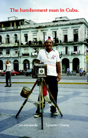 The Handsomest Man in Cuba